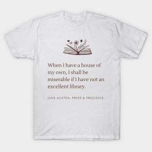 Jane Austen Pride and Prejudice Library Bookish Quote T-Shirt